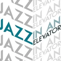 Jazz in an Elevator