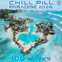 Chill Pill Paradise 2026 100 Waves