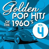 Golden Pop Hits of the 1960's, Vol. 4