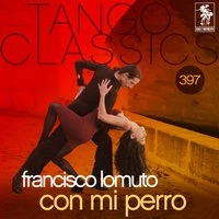 Tango Classics 397: Con Mi Perro