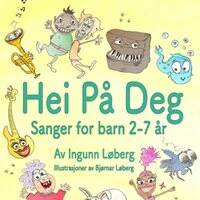 Hei på deg! Sanger for barn 2-7 år