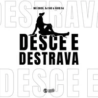 Desce e Destrava