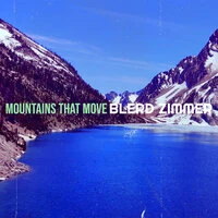 Mountains That Move