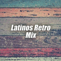 Latinos Retro Mix