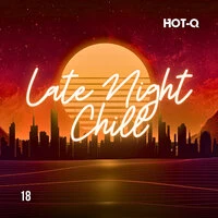 Late Night Chill 018