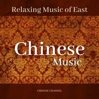 Chinese Music, Relaxing Music of East