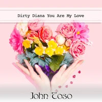 Dirty Diana You Are My Love