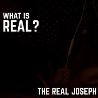 What Is Real?