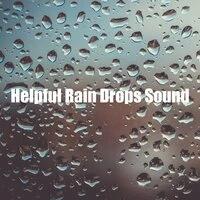 Helpful Rain Drops Sound