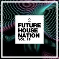Future House Nation, Vol. 19