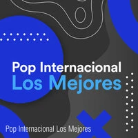 Pop Internacional Los Mejores