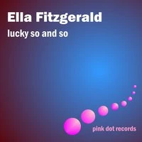 Lucky So and So