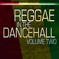 Reggae In The Dancehall Vol 2