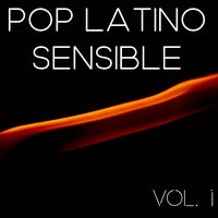 Pop Latino Sensible Vol. 1