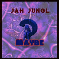 Maybe