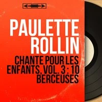 Chante pour les enfants, vol. 3 : 10 berceuses