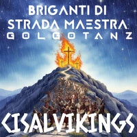 BRIGANTI DI STRADA MAESTRA GOLGOTANZ