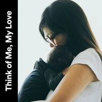 Think of Me, My Love