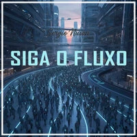 Siga o Fluxo
