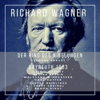 Der Ring des nibelungen: richard wagner