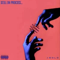 Still In Process...