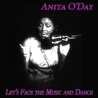 Let's Face the Music and Dance