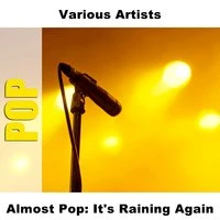 Almost Pop: It's Raining Again