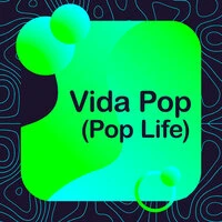 Vida Pop (Pop Life)