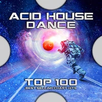 Acid House Dance Top 100 Best Selling Chart Hits