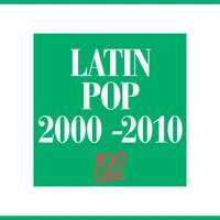 Latin Pop 2000-2010 💯