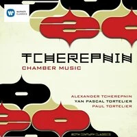 Tcherepnin: String Quartet No.2; Piano Sonata No.1; Suite for solo cello etc