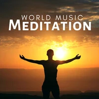 World Music Meditation - Music for Relaxation of Body and Mind