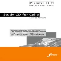 Play It - Study-Cd for Cello: Ludwig Van Beethoven, Sieben Variationen Über Das Thema "Bei Männern, Welche Liebe Fühlen", WoO 46