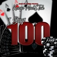I Stays 100