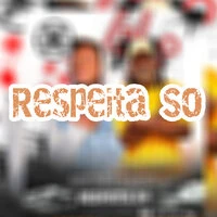 Respeita So
