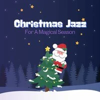 Christmas Jazz For A Magical Season