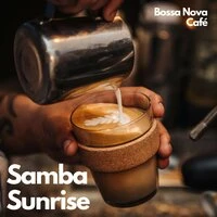 Samba Sunrise: Coffee Shop Jazz