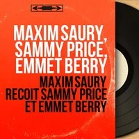 Maxim Saury reçoit Sammy Price et Emmet Berry