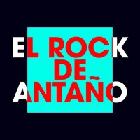 El Rock de Antaño