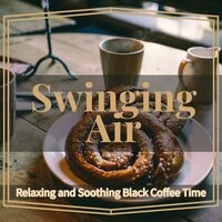 Relaxing and Soothing Black Coffee Time