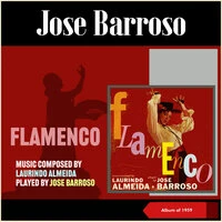 Flamenco - Music composed by Laurindo Almeida played by Jose Barroso