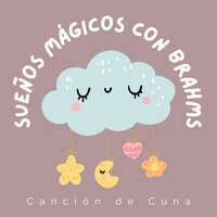 Sueños Mágicos con Brahms