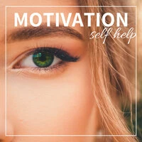 Motivation Self Help: Inspiring, Positive Music for Meditation and Yoga