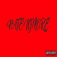 Hate Ignore