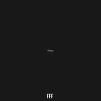 FFF (Deep)