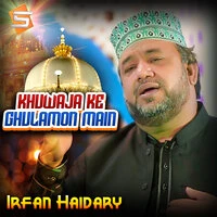 Khuwaja Ke Ghulamon Main