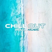 Chill Out Beach Music. Party Time, Evening Relaxation, Rhythmic Sounds, Tracks, Free Time