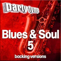 Blues & Soul 5 - Party Tyme