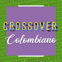 Crossover Colombiano