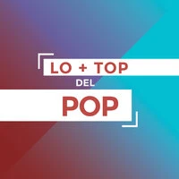 Lo + Top del Pop